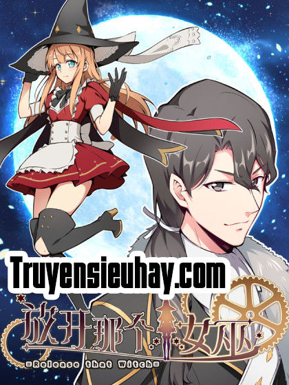 Thả Vu Nữ Đó Ra Chap 11 - Next Chap 12