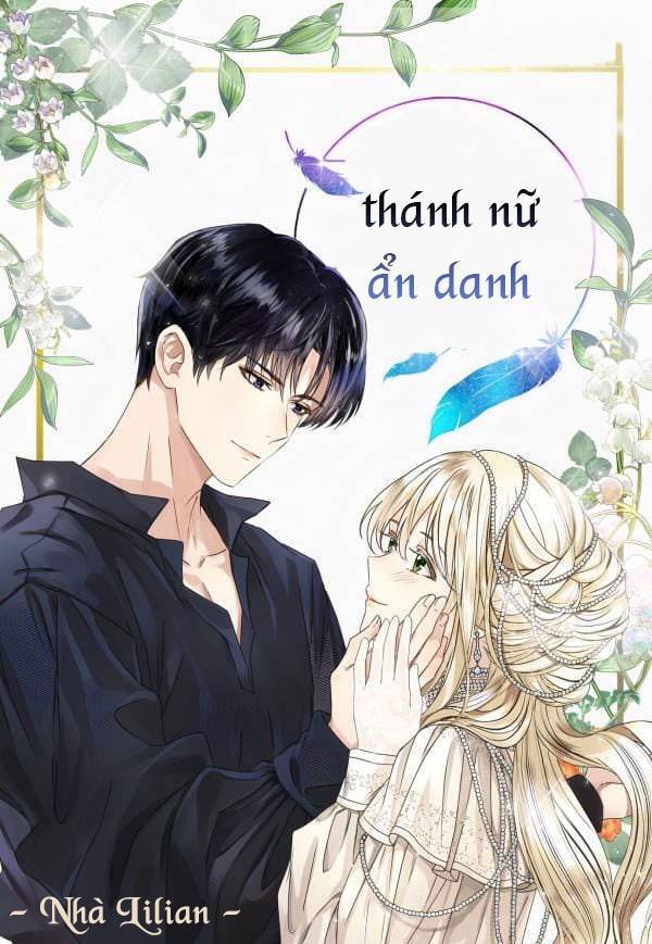 Thánh Nữ Ẩn Danh Chap 16 - Next Chap 17