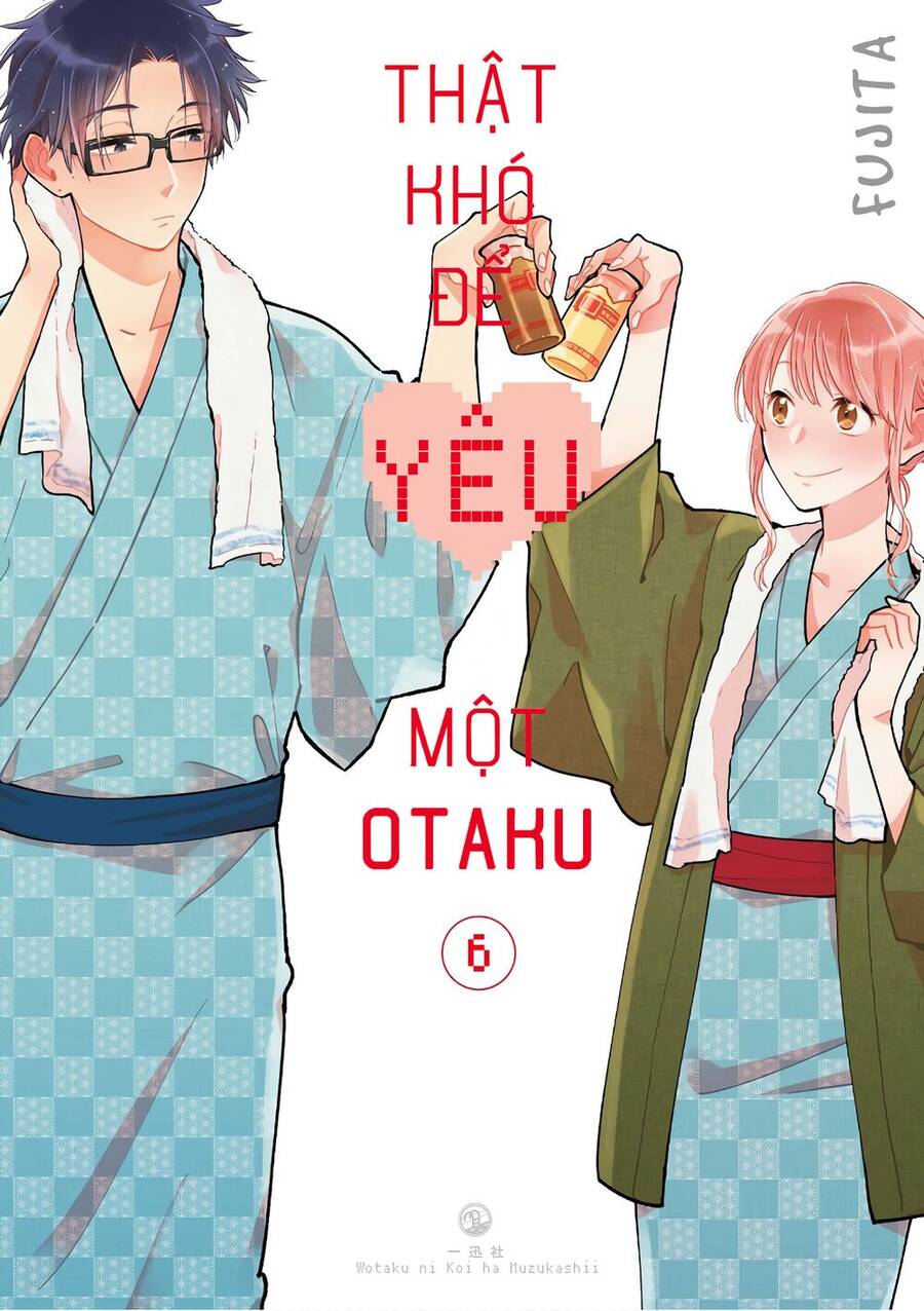 Thật Khó Để Yêu 1 Otaku Chap 39 - Next Chap 40