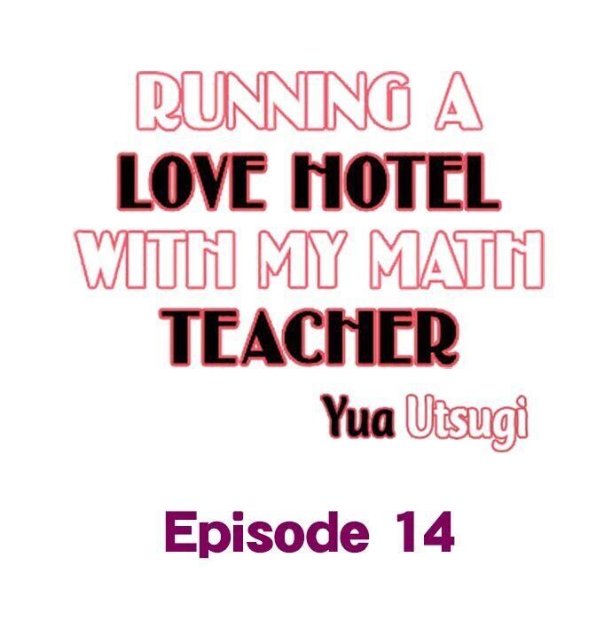 Thầy Giáo , Xin Vui Lòng Giải Quyết Vấn Đề Của Em Chap 14 - Next Chap 15