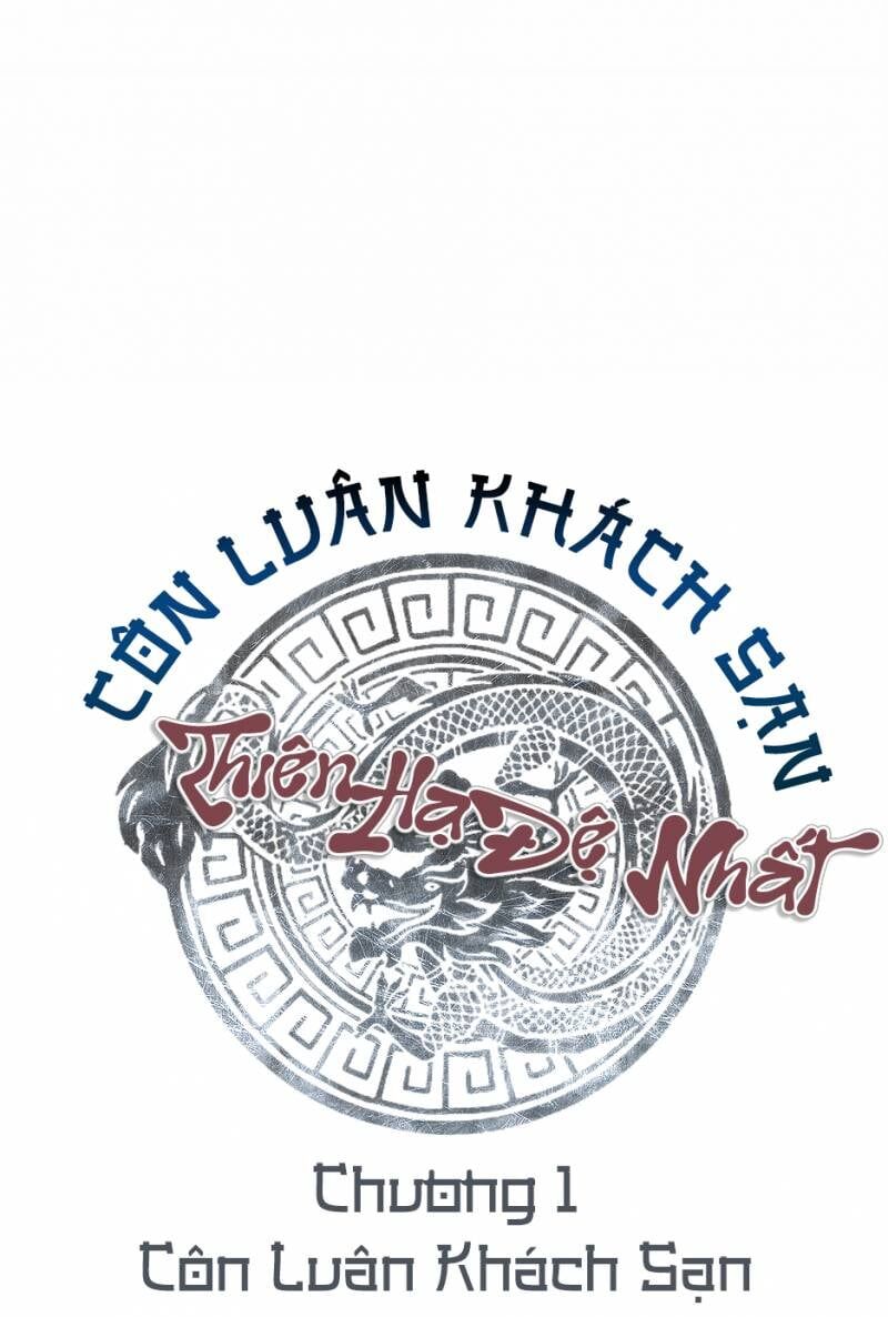 Thiên Hạ Đệ Nhất Côn Luân Khách Sạn Chap 1 - Next Chap 2