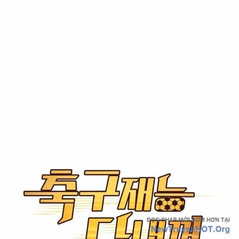 Thiên Phú Bóng Đá, Tất Cả Đều Là Của Tôi! Chap 102 - Next Chap 103