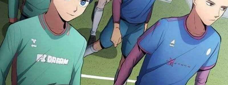 Thiên Phú Bóng Đá, Tất Cả Đều Là Của Tôi! Chap 38 - Next Chap 39