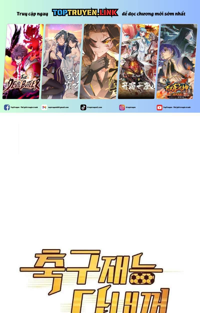 Thiên Phú Bóng Đá, Tất Cả Đều Là Của Tôi! Chap 39 - Next Chap 40