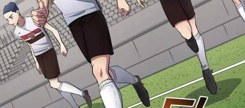 Thiên Phú Bóng Đá, Tất Cả Đều Là Của Tôi! Chap 43 - Next Chap 44