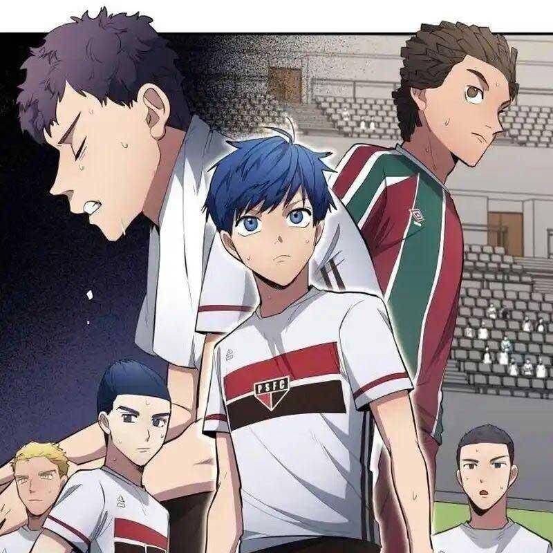 Thiên Phú Bóng Đá, Tất Cả Đều Là Của Tôi! Chap 44 - Next Chap 45
