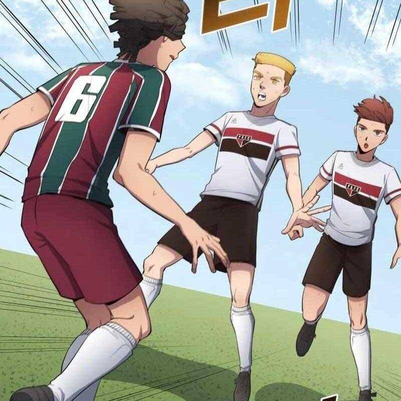 Thiên Phú Bóng Đá, Tất Cả Đều Là Của Tôi! Chap 66 - Next Chap 67