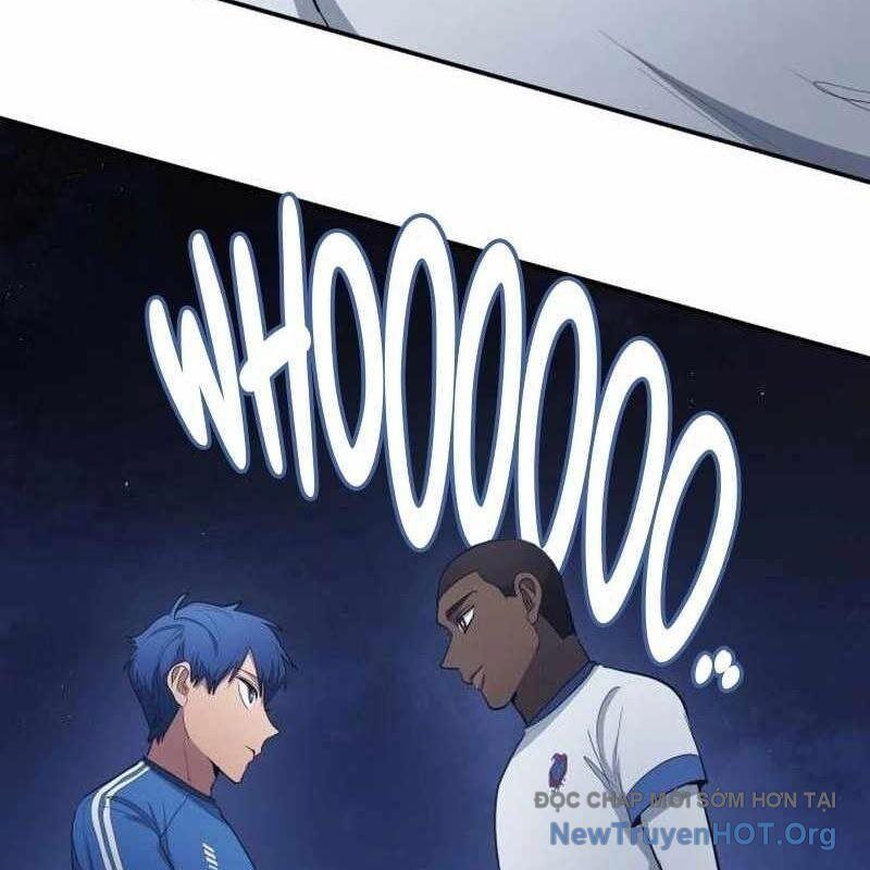 Thiên Phú Bóng Đá, Tất Cả Đều Là Của Tôi! Chap 98 - Next Chap 99