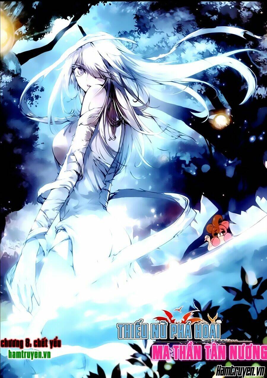 Thiếu Nữ Phá Hoại Và Ma Thần Tân Nương Chap 8 - Next Chap 9