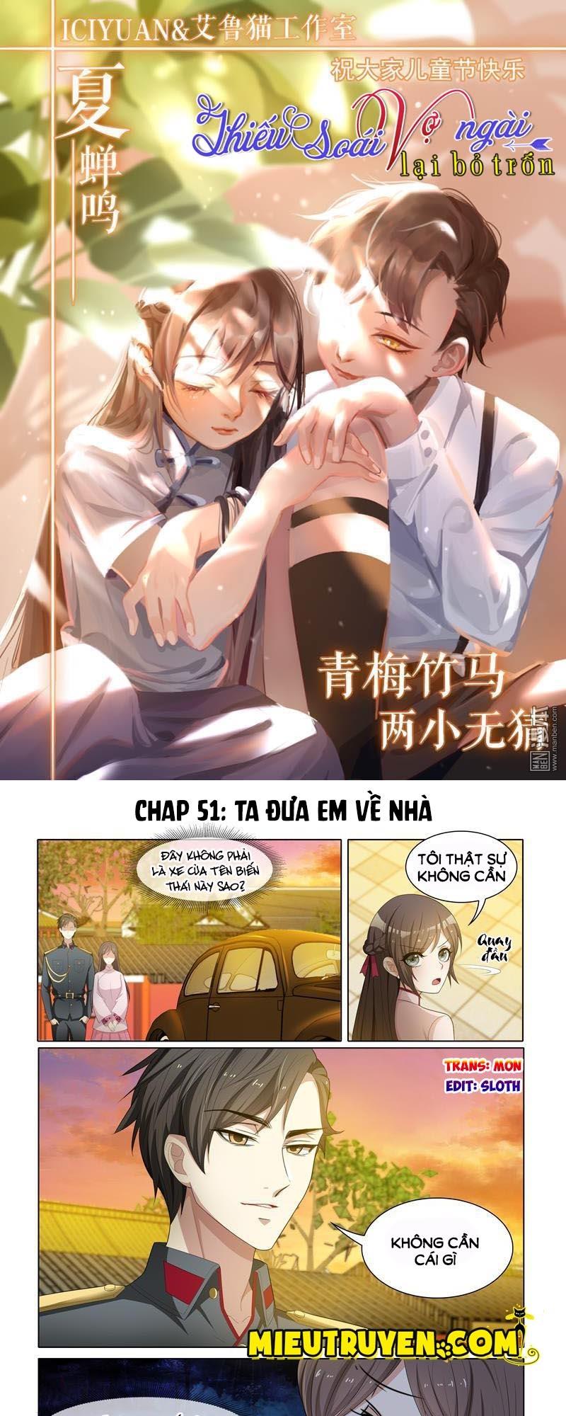 Thiếu Soái! Vợ Ngài Lại Bỏ Trốn Chap 51 - Next Chap 52