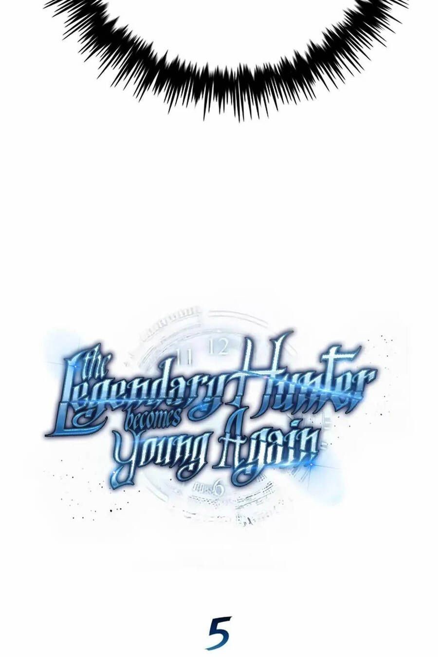 Thợ Săn Huyền Thoại Hồi Xuân Chap 5 - Next Chap 6