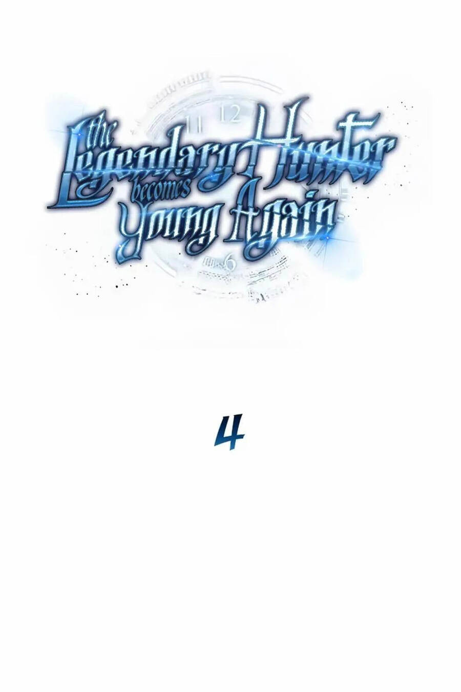 Thợ Săn Huyền Thoại Trẻ Hóa Chap 4 - Next Chap 5