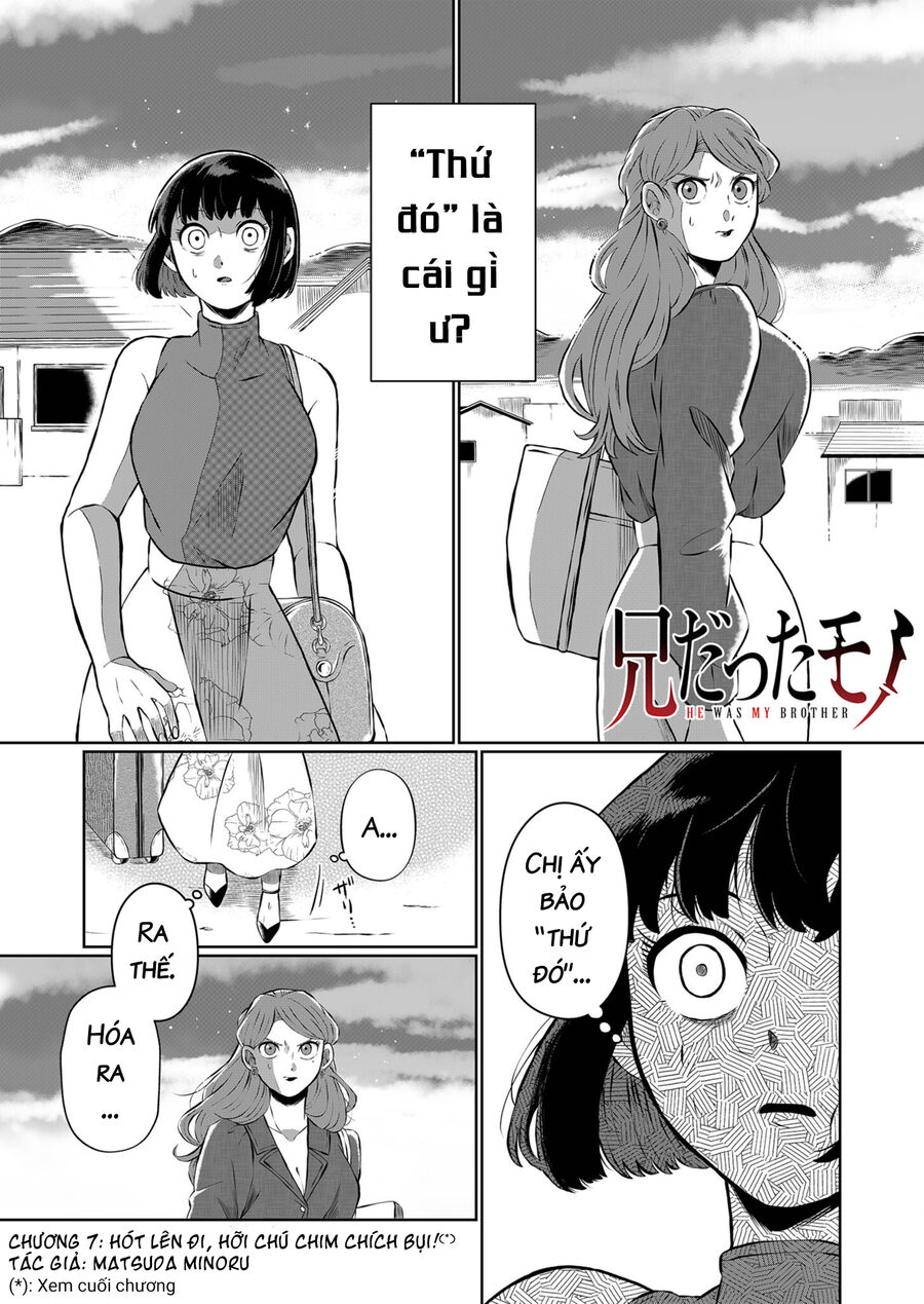 Thứ Đã Từng Là Anh Trai Tôi Chap 7 - Next Chap 8
