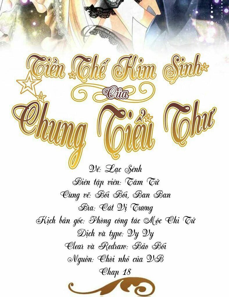 Tiền Thế Kim Sinh Của Chung Tiểu Thư Chap 18 - Next Chap 19
