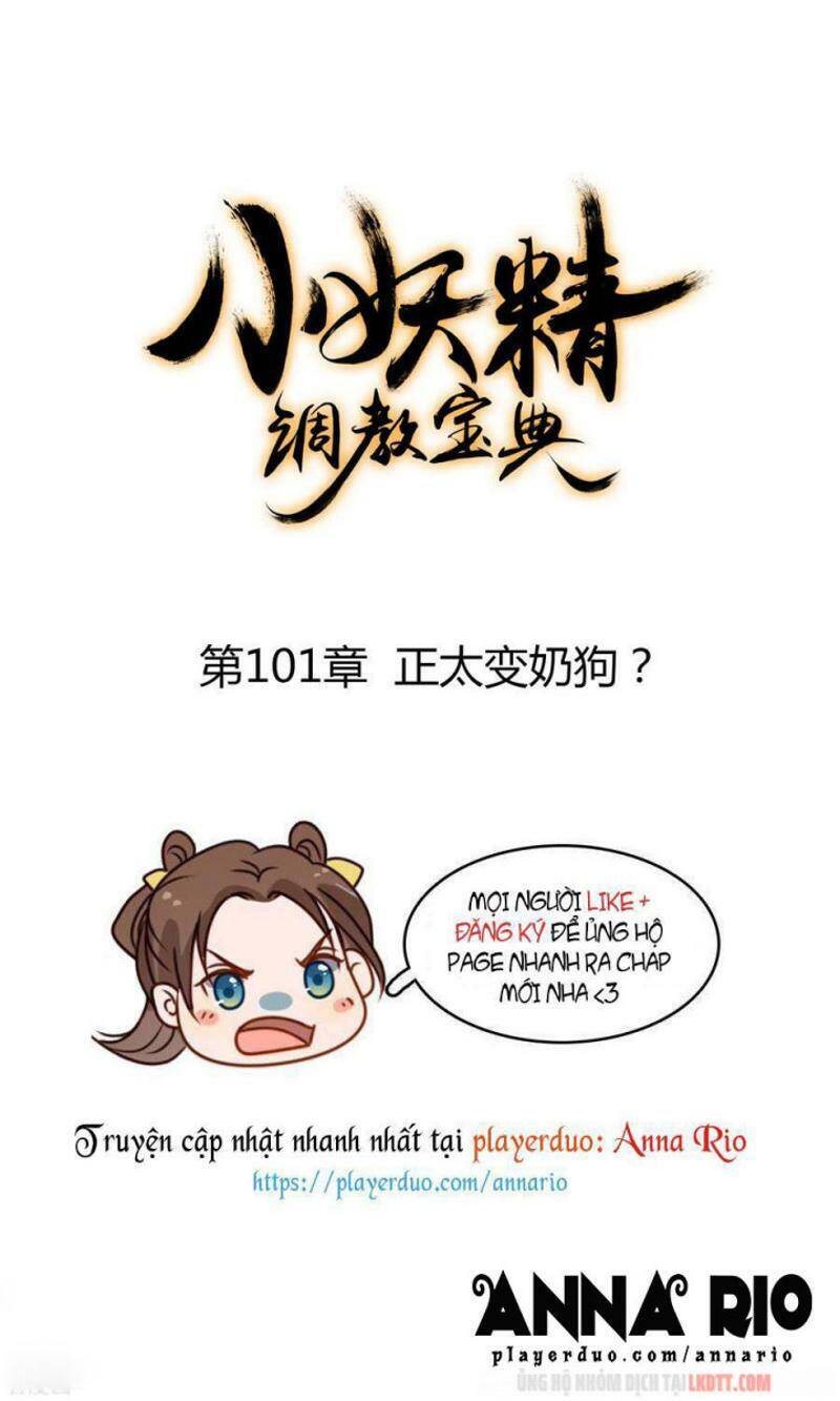 Tiểu Yêu Tinh Điều Giáo Bảo Điển Chap 101 - Next Chap 102