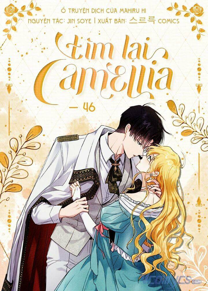 Tìm Lại Camellia Chap 46 - Next Chap 47