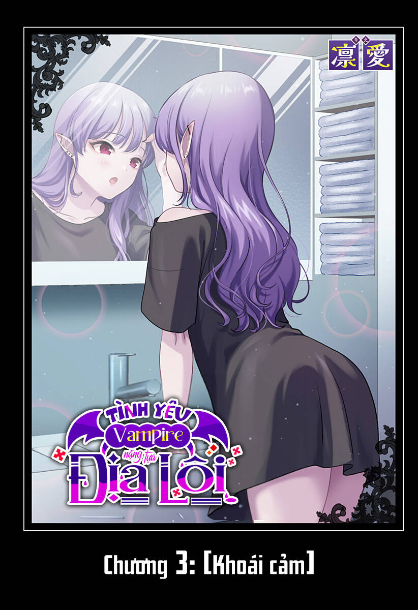 Tình Yêu Vampire Nặng Tựa Địa Lôi Chap 3 - Next Chap 4