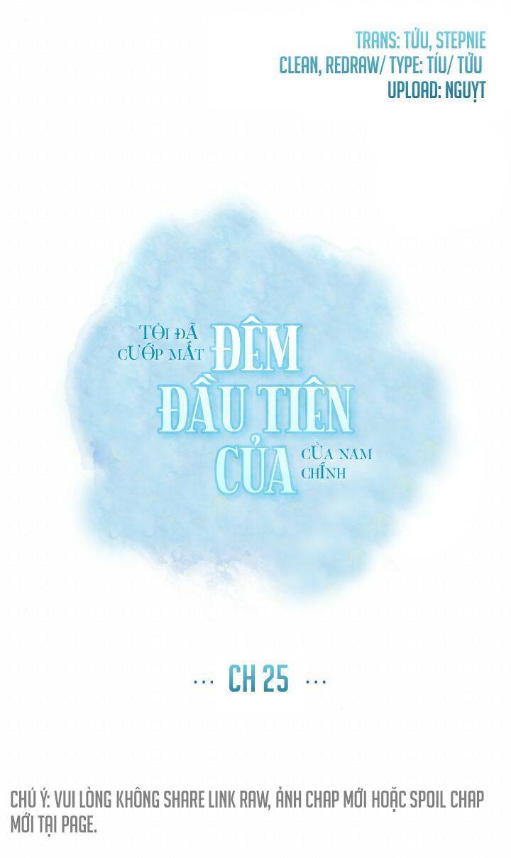 Tôi Đã Cướp Mất Đêm Đầu Tiên Của Nam Chính Chap 25 - Next Chap 26