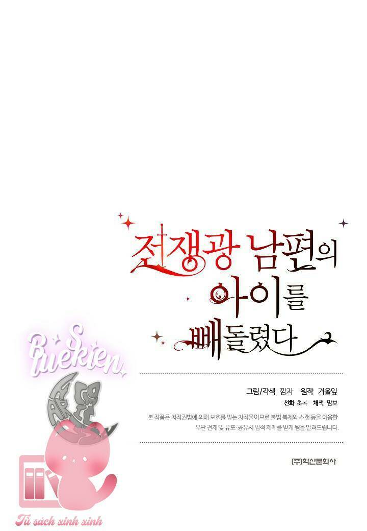Tôi Đã Đánh Cắp Đứa Con Của Người Chồng Cuồng Chiến Tranh Chap 42 - Next Chap 43