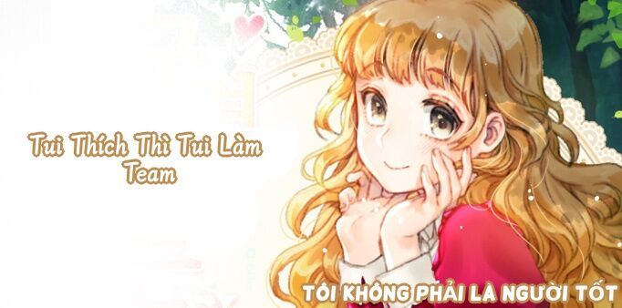 Tôi Không Phải Là Người Tốt Chap 23 - Next Chap 24