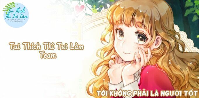 Tôi Không Phải Là Người Tốt Chap 31 - Next Chap 32