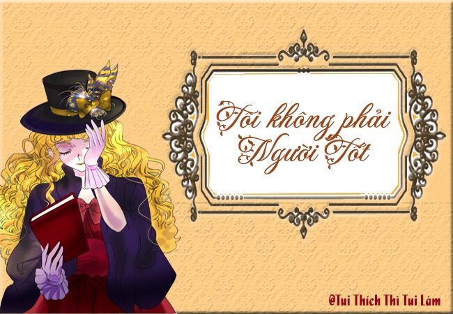 Tôi Không Phải Là Người Tốt Chap 32 - Next Chap 33