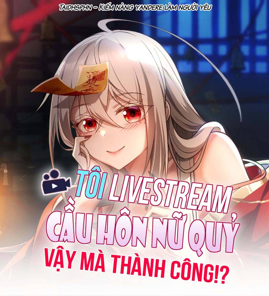 Tôi Livestream Cầu Hôn Nữ Quỷ Vậy Mà Thành Công!? Chap 16 - Next Chap 17