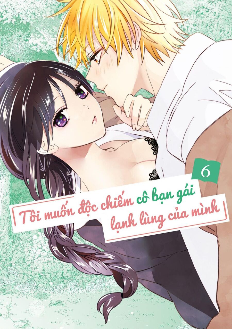 Tôi Muốn Độc Chiếm Cô Bạn Gái Lạnh Lùng Của Mình Chap 36 - Next Chap 37