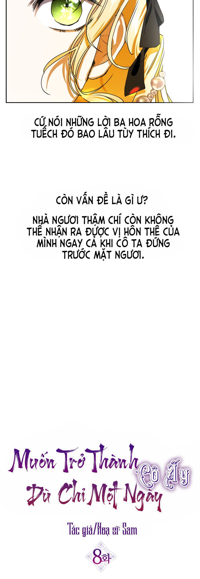 Tôi Muốn Trở Thành Cô Ấy Chỉ Một Ngày Chap 8 - Next Chap 9