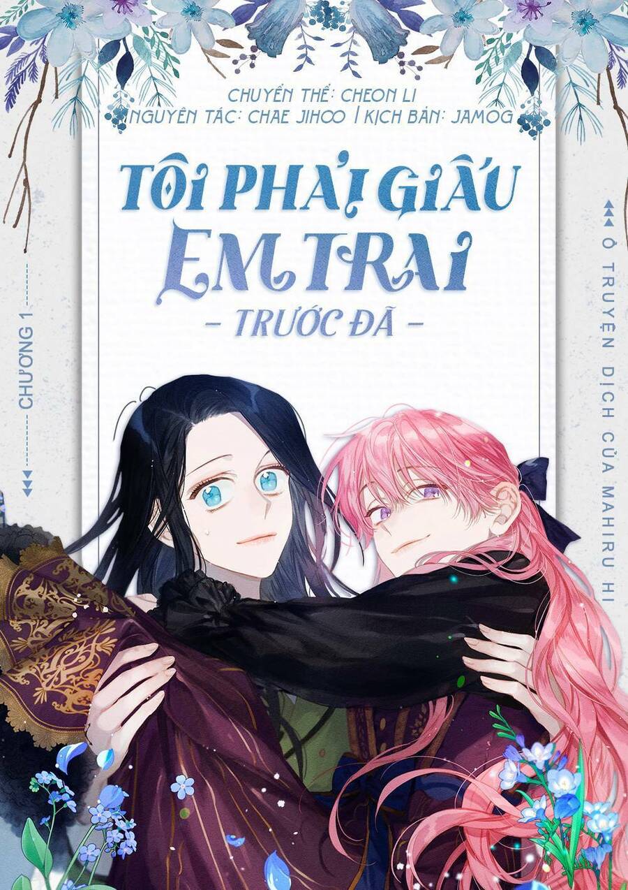 Tôi Phải Giấu Em Trai Trước Đã Chap 1 - Next Chap 2