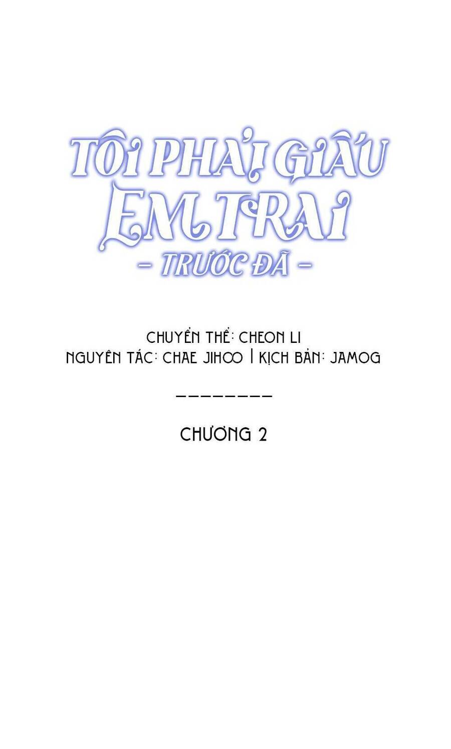Tôi Phải Giấu Em Trai Trước Đã Chap 2 - Next Chap 3