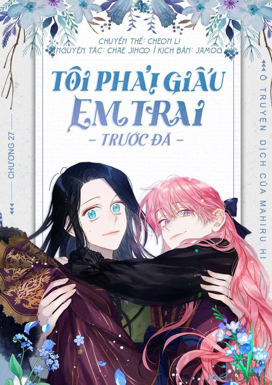 Tôi Phải Giấu Em Trai Trước Đã Chap 27 - Next Chap 28