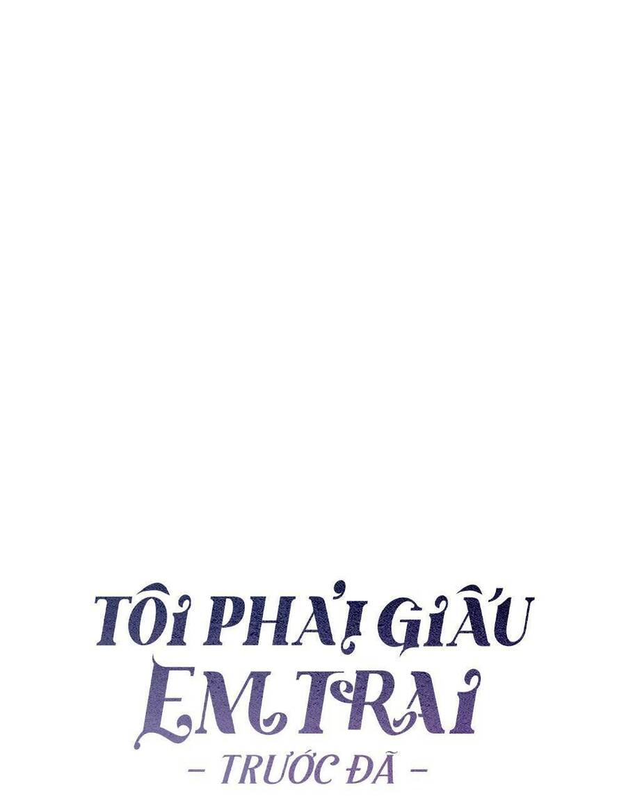 Tôi Phải Giấu Em Trai Trước Đã Chap 4 - Next Chap 5