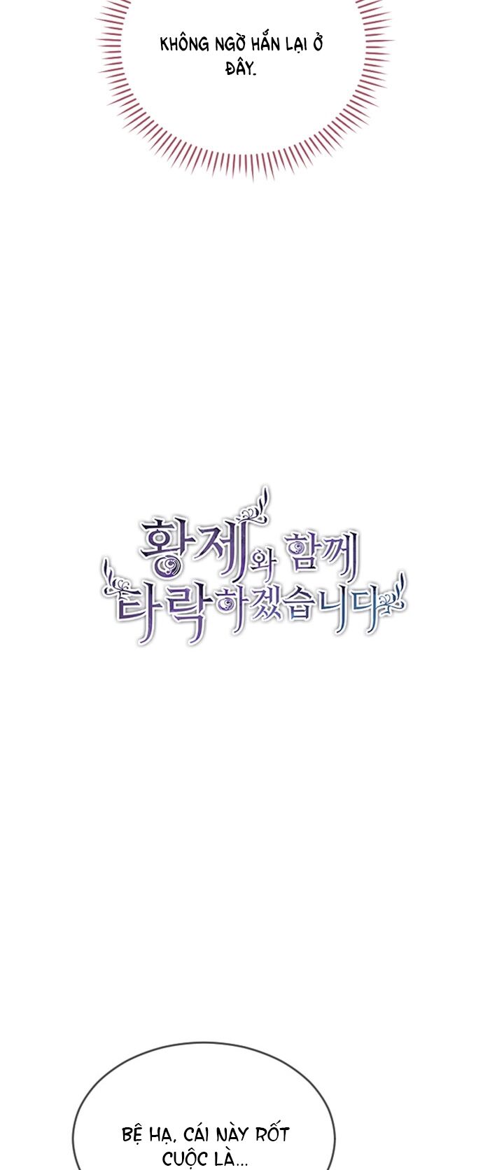 Tôi Sẽ Bị Trừ Khử Cùng Hoàng Đế Chap 641 - Next Chap 642