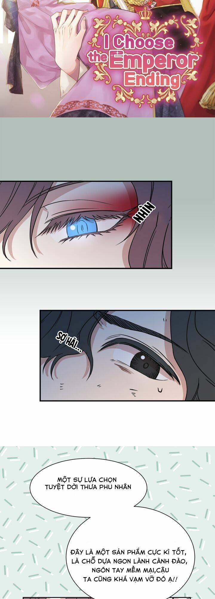 Tôi Sẽ Đi Đến Cùng Với Hoàng Đế Chap 2 - Next Chap 3