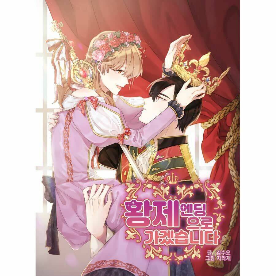 Tôi Sẽ Đi Đến Cùng Với Hoàng Đế Chap 3 - Next Chap 4