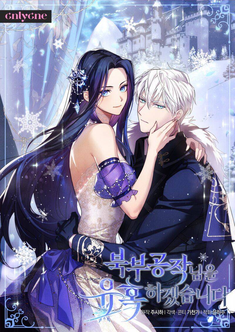 Tôi Sẽ Quyến Rũ Công Tước Phương Bắc Chap 5 - Next Chap 6