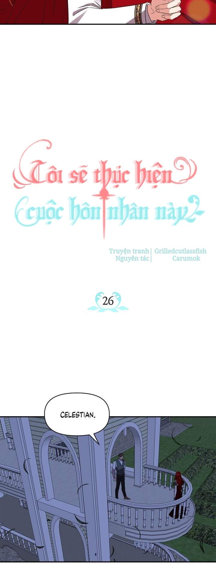 Tôi Sẽ Thực Hiện Cuộc Hôn Nhân Này Chap 26 - Next Chap 27