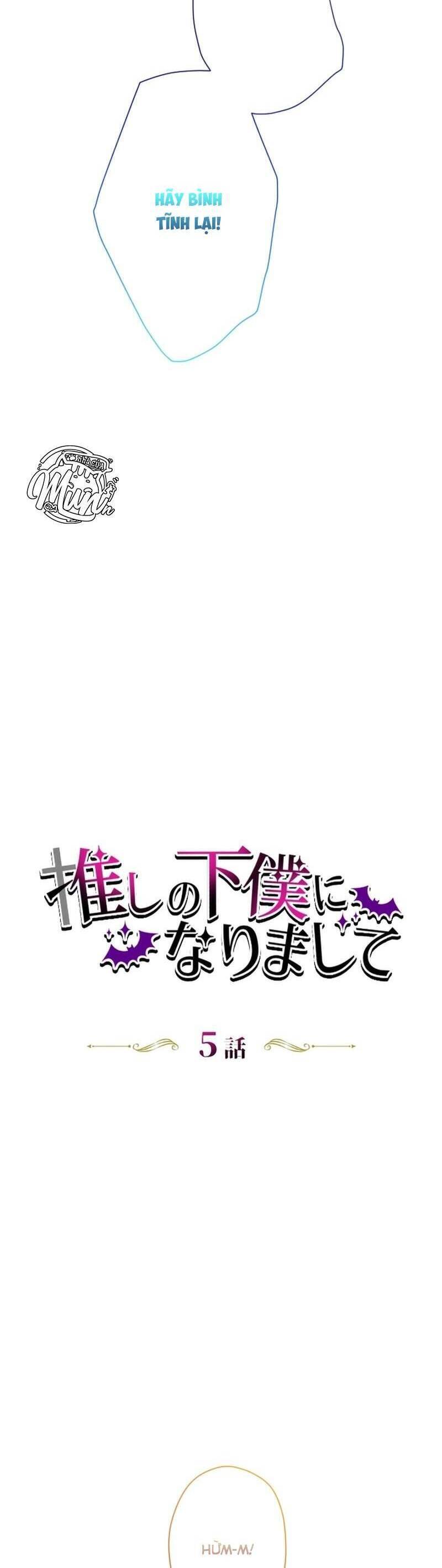 Tôi Trở Thành Người Hầu Của Người Mình Thích Chap 5 - Next Chap 6