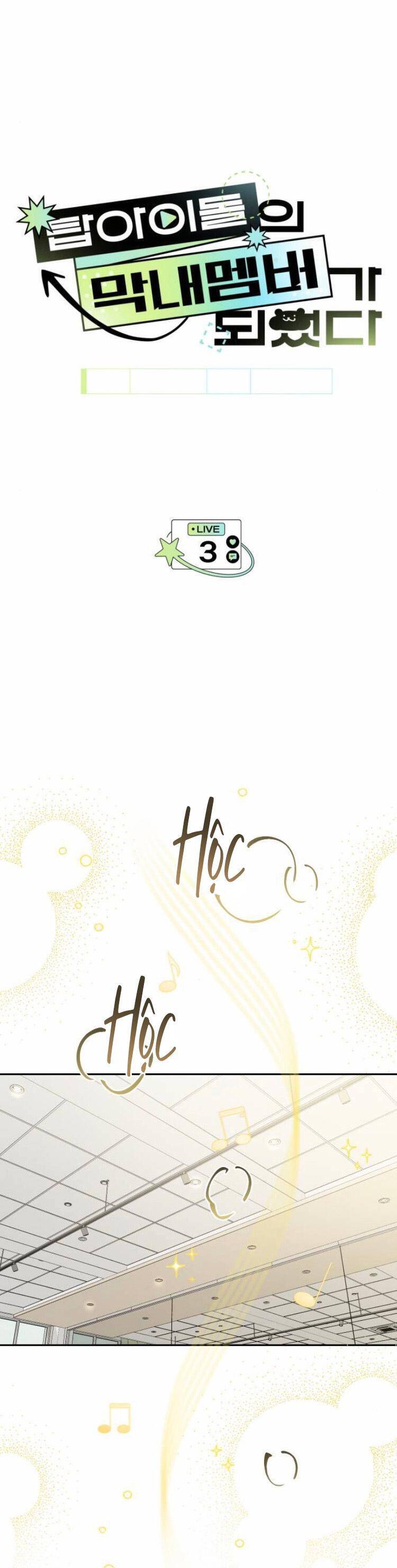 Tôi Trở Thành Thành Viên Trẻ Tuổi Nhất Nhóm Nhạc Idol Nam Chap 3 - Next Chap 4