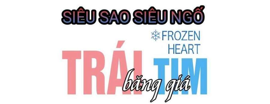 Trái Tim Băng Giá Chap 9 - Next Chap 10