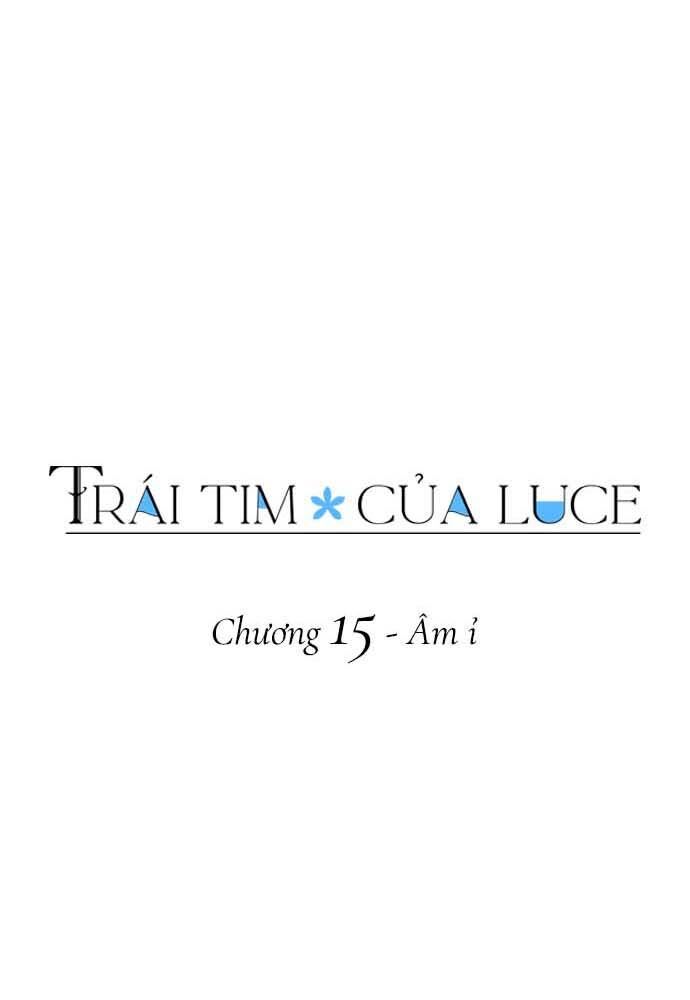 Trái Tim Của Luce Chap 15 - Next Chap 16