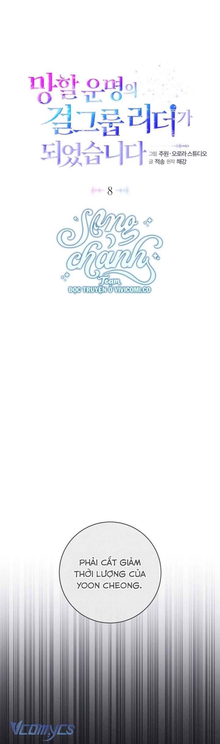 Trở Thành Leader Của Nhóm Nhạc Nữ Đang Trên Bờ Vực Sụp Đổ Chap 8 - Next Chap 9
