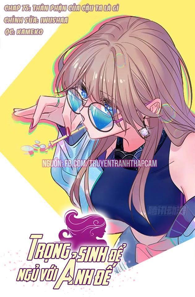Trọng Sinh Để Ngủ Với Ảnh Đế Chap 80 - Next Chap 81