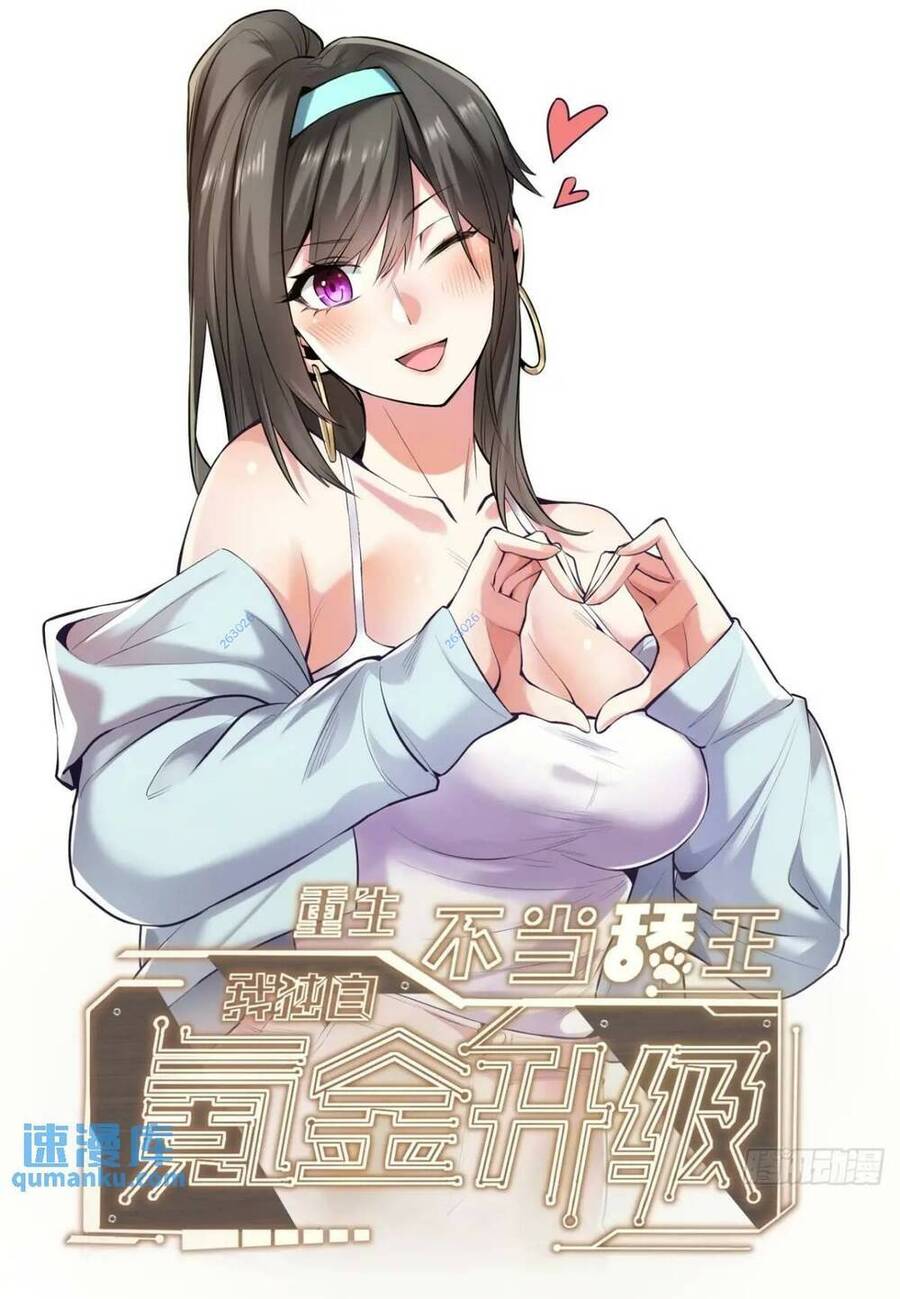 Trọng Sinh Không Làm Chạn Vương, Tôi Một Mình Nạp Game Thăng Cấp Chap 39 - Next Chap 40