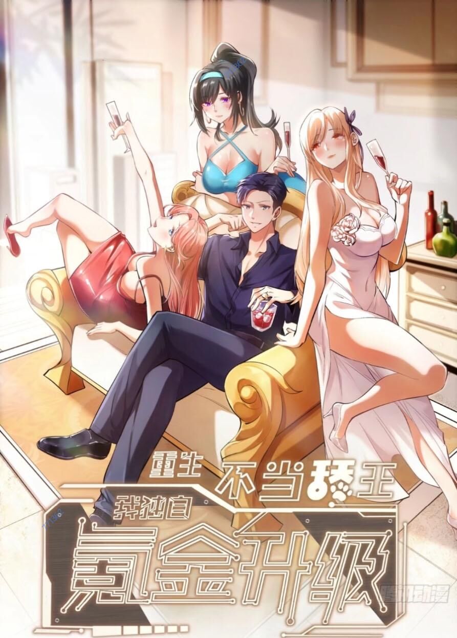 Trọng Sinh Không Làm Chạn Vương, Tôi Một Mình Nạp Game Thăng Cấp Chap 60 - Next Chap 61