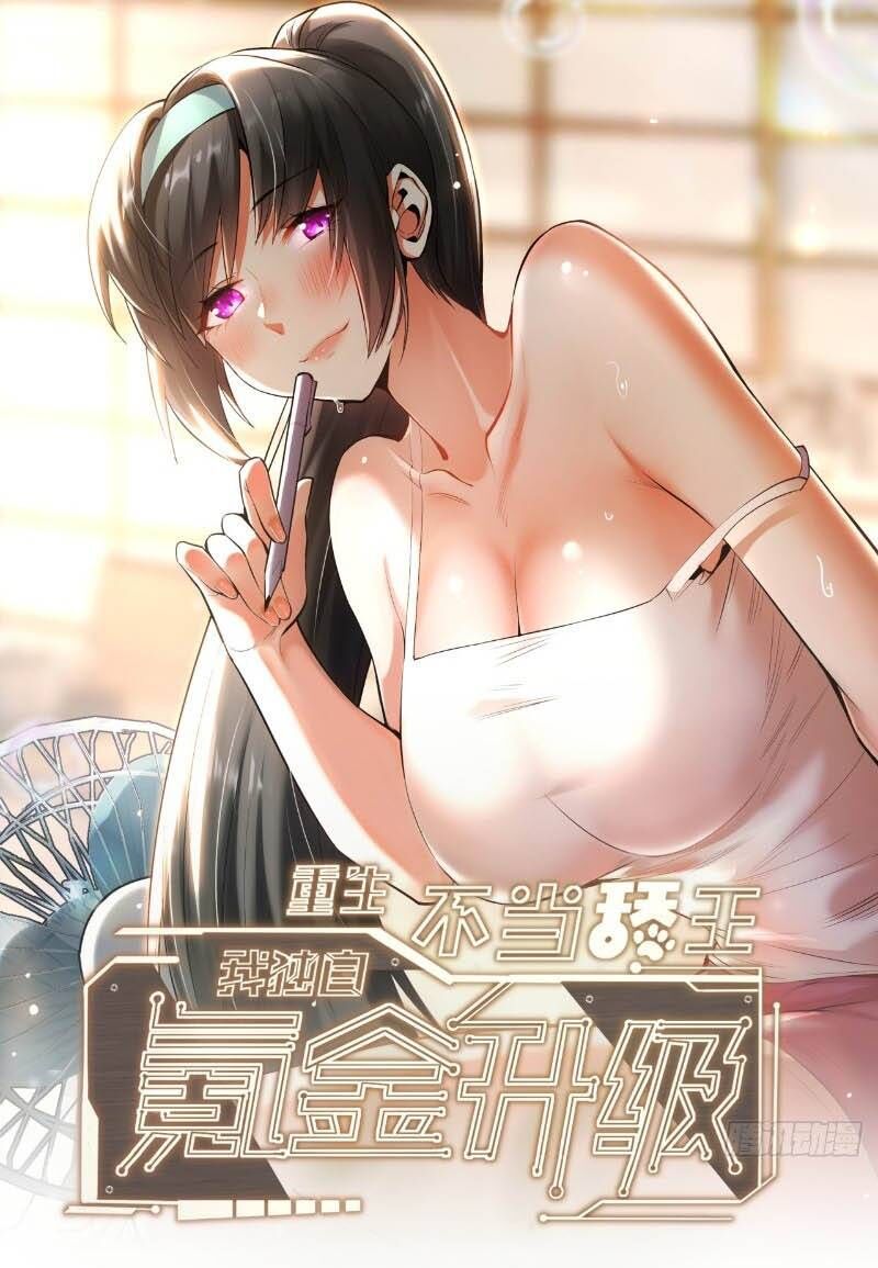 Trọng Sinh Không Làm Chạn Vương, Tôi Một Mình Nạp Game Thăng Cấp Chap 7 - Next Chap 8