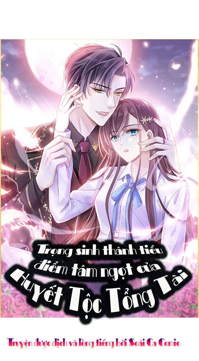 Trọng Sinh Trở Thành Món Tráng Miệng Của Tổng Tài Ma Cà Rồng Chap 51 - Next Chap 52