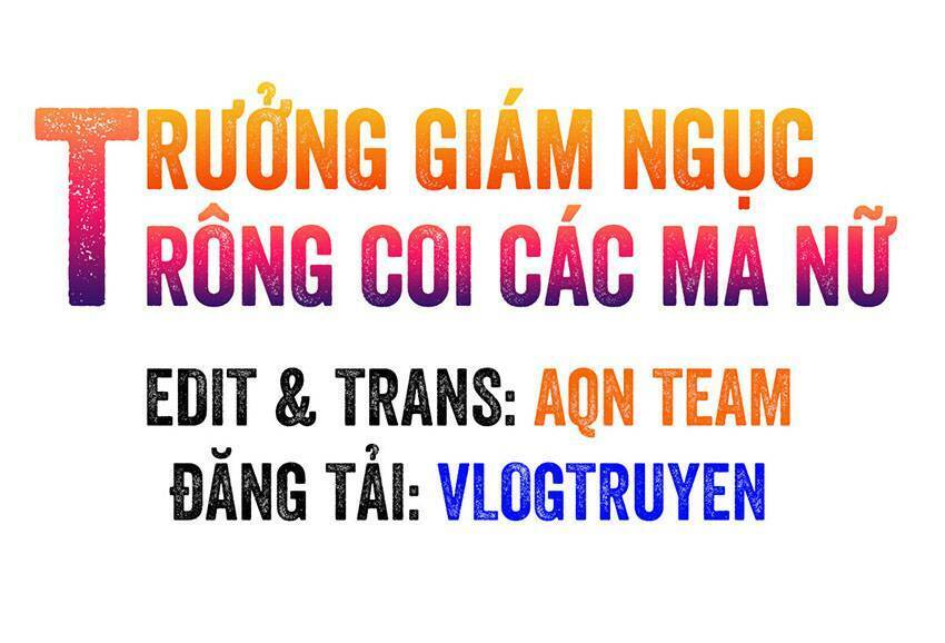 Trưởng Giám Ngục Trông Coi Các Ma Nữ Chap 40 - Next Chap 41