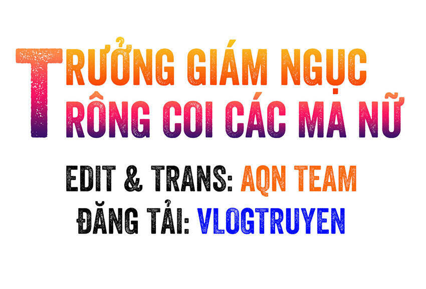 Trưởng Giám Ngục Trông Coi Các Ma Nữ Chap 49 - Next Chap 50